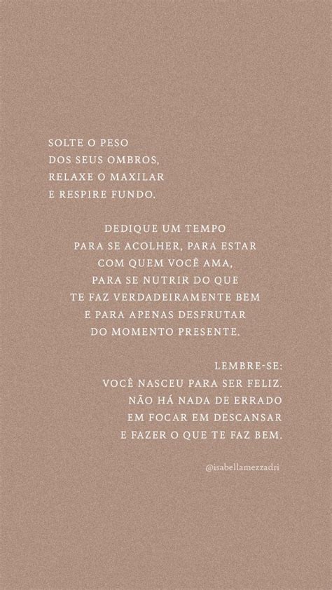 Pin Em Ess Ncia Em Frases Inspiracionais Textos E Frases Cita Es