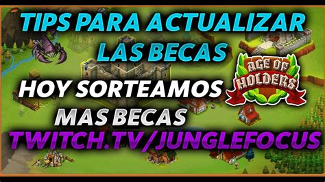 COMO ACTUALIZO MIS BECADOS ENTREGA DE BECA Y SORTEO HOY AGE OF