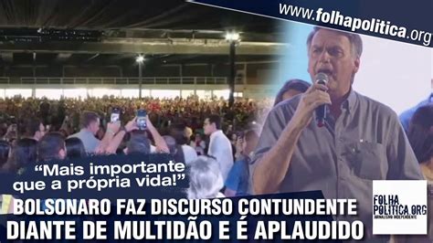 Bolsonaro Faz Pronunciamento Contundente Diante De Multidão Em