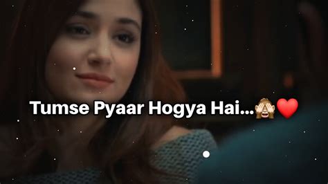 Tumse Pyaar Hogya Hai Mujhe 🙈 Love Whatsapp Status True Love Status 2023 Love Status