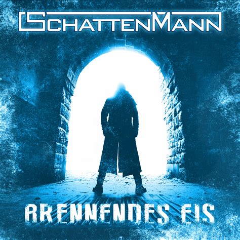 Schattenmann Brennendes Eis Lyrics Genius Lyrics