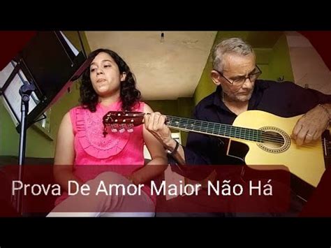 Prova De Amor Maior N O H Youtube