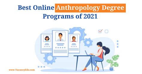 Best Online Anthropology Degree Programs Of 2021 Vacancy Edu