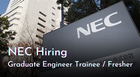 NEC Off Campus Drive 2023 For Graduate Engineer Trainee Fresher