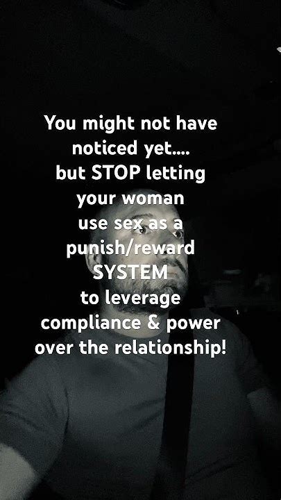 Stop Letting Your Woman Leverage Sex For Compliance Youtube