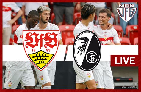 Vfb Stuttgart Gegen Den Sc Freiburg Das Spiel Im Liveticker Vfb