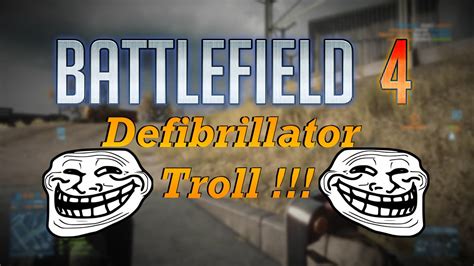 Battlefield Defibrillator Troll Youtube