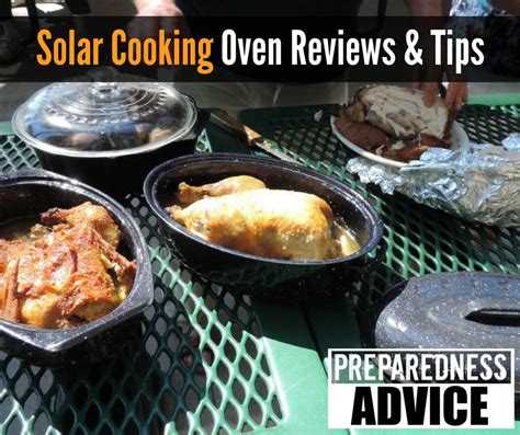 Solar Cooking Oven Reviews And Tips Preparedness Advice