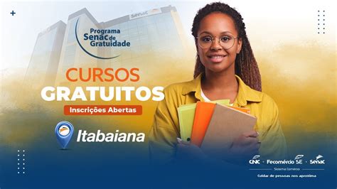 Senac abre inscrições para cursos gratuitos em Itabaiana Senac Sergipe