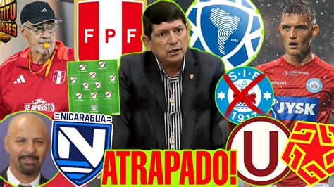 Plan Fuga Lozano Huye De Per Nicaragua Con Suplentes V Selecci N