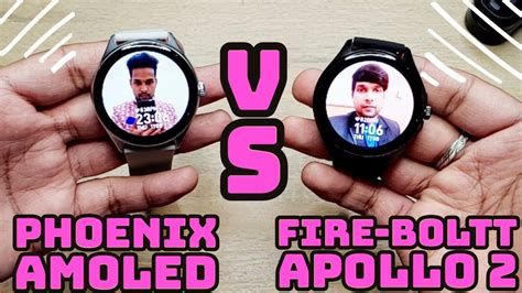 Fire Boltt Apollo 2 Vs Fire Boltt Phoenix Amoled Let S Compare Both