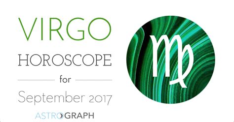 ASTROGRAPH - Virgo Horoscope for September 2017