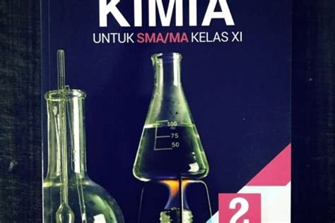 Berikut Kunci Jawaban KIMIA UNTUK SMA MA KELAS XI Penerbit Erlangga