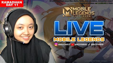 Live Mobile Legends Push Rank Open Mabar Ramadhan Day Youtube