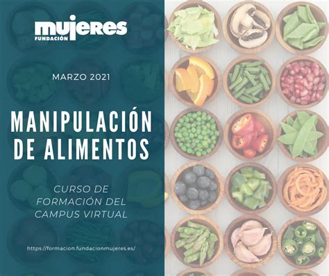 Curso Online Manipulaci N De Alimentos Marzo Fundaci N Mujeres