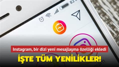 Instagram bir dizi yeni mesajlaşma özelliği ekledi İşte tüm yenilikler