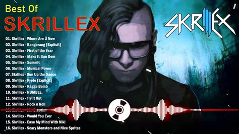 Skrillex Greatest Hits Full Album 2021 Best Songs Of Skrillex 2021