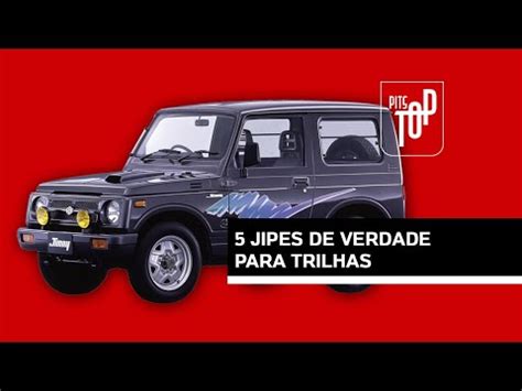 5 JIPES DE VERDADE PARA TRILHA PITSTOP YouTube