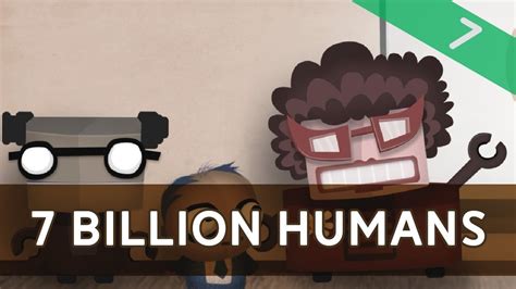 7 Billion Humans Year 7 Youtube