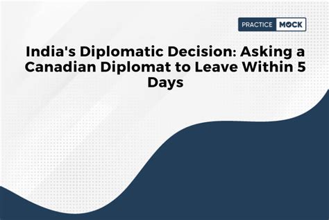 India S Diplomatic Decision Asking A Canadian Diplomat To Leave Within