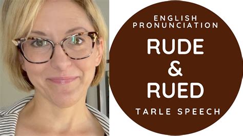 How To Pronounce Rude And Rued American English Homophone Pronunciation