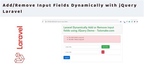 Laravel Dynamically Add Or Remove Input Fields