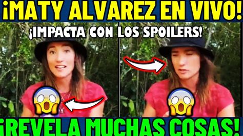 MATY ALVAREZ En VIVO IMPACTA CON LOS SPOILERS LANZA MENSAJE A KOKE