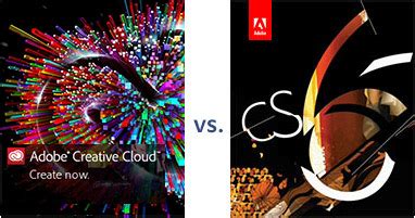 Compare Your Options Creative Cloud CC Vs Creative Suite CS6