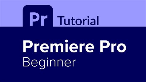 Premiere Pro Beginner Tutorial YouTube