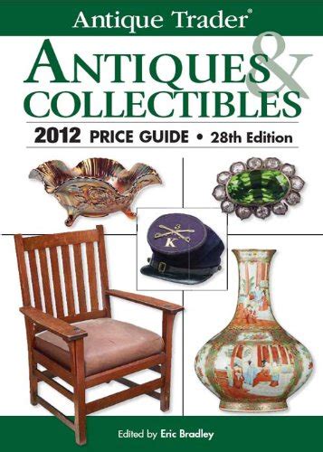 Antique Trader Antiques Collectibles 2012 Price Guide Kindle