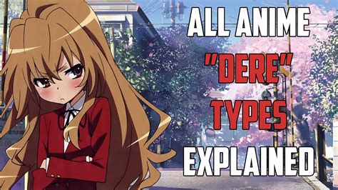 All Dere Types Explained With Examples Anime 101 YouTube