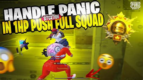 Handle Panic Situation In 1hp Push Full Squad Pubg Mobile Whizz