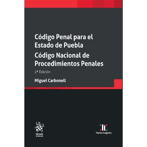 Código Penal para el Estado de Puebla Código Nacional de