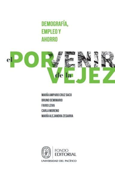 El Porvenir De La Vejez Demograf A Empleo Y Ahorro Ebok Bruno