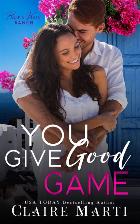 You Give Good Game: A Rivals to Lovers Contemporary Romance – Claire Marti