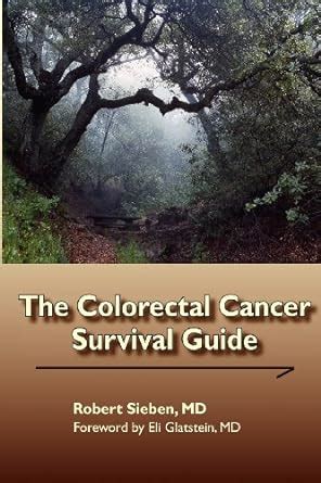 Amazon In Buy The Colorectal Cancer Survival Guide Book Online At Low