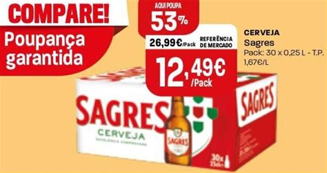 Promoção Cerveja Sagres 30 x 0 25L em Intermarché