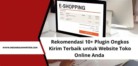 10 Plugin Ongkos Kirim Terbaik Untuk Toko Online Anda