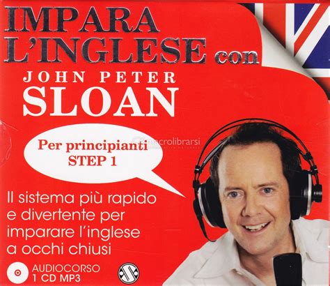 Impara L Inglese Con John Peter Sloan Per Principianti Step