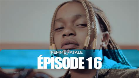 FEMME FATALE EPISODE 16 FRENCH WEB DL XviD YouTube