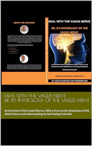 Heal With The Vagus Nerve Dr Bs Physiology Of The Vagus Nerve An