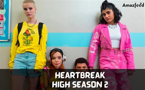 Heartbreak High Season 2 Release Date Plot Cast Spoilers Trailer