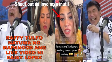 RAFFY TULFO TUWANG TUWA KAY DAISY LOPEZ O MADAM INUTZ INIMBITAHAN SA