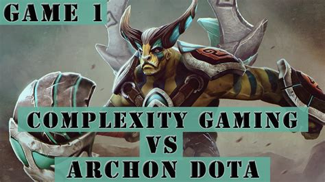 Dota Gameplay Complexity Gaming Vs Archon Dota Starladder I League