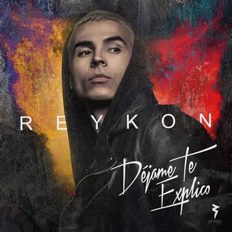 Cmtv Letra DÉjame Te Explico De Reykon