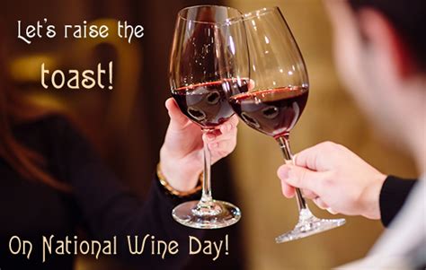 Lets Raise The Toast Free National Wine Day ECards 123 Greetings