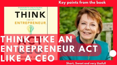 Key Points From Think Like An Entrepreneur Act Like A CEO Book By