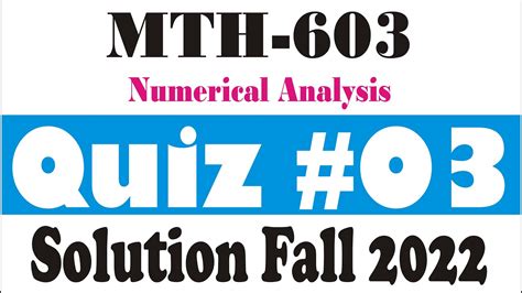 Mth 603 Quiz 3 Solution Fall 2022 Mth603 Quiz 3 Solution Fall 2022 Mth