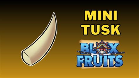 How To Get The Mini Tusk In Blox Fruits Mini Tusk Material Youtube