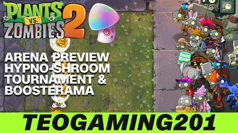 Pvz 2 Arena Preview Hypno Shroom Tournament And Boosterama Gameplay Youtube